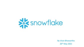 Snowflake Datawarehouse Architecturing