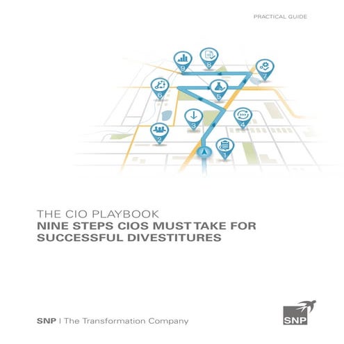 THE CIO PLAYBOOK NINE STEPS CIOS MUST TAKE FOR  SUCCESSFUL DIVESTITURE