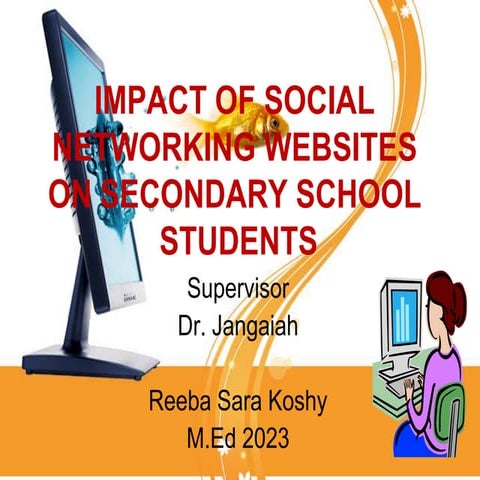 Impact of Social Networking Sites on Secondary School Children