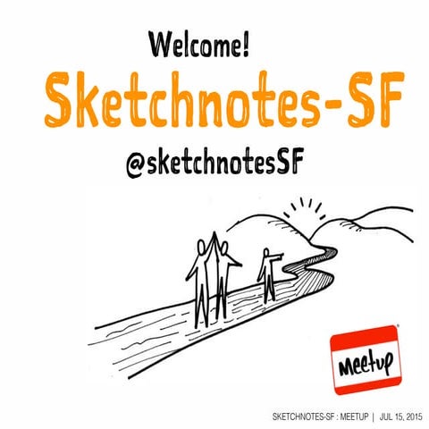 Sketchnotes-SF Meetup :: Round 20 :: Basic Practice [Wed Jul 16, 2015]