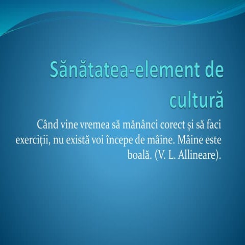 Sănătatea element de cultură