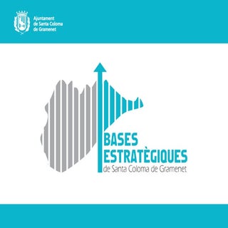 Bases estretègiques de Santa Coloma...