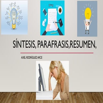 Resumen, síntesis y paráfrasis | PPTX