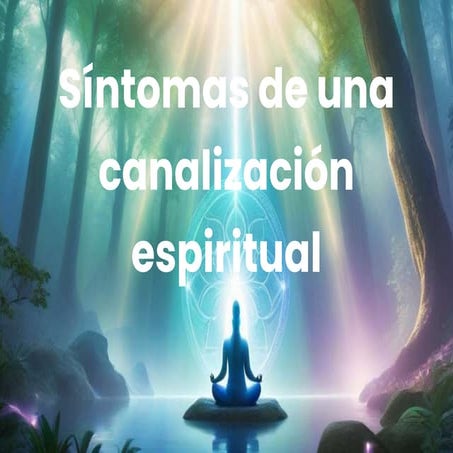 síntomas de una canalización espiritual.pdf