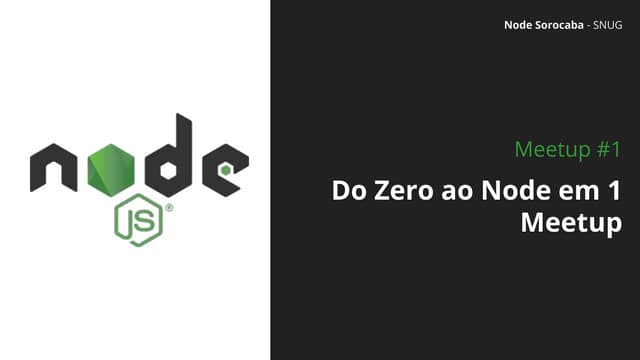 Node.js Sorocaba - meetup #1