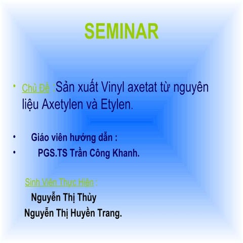 Sản xuất vinyl axetat từ nguyên liệu axetylen và etylen