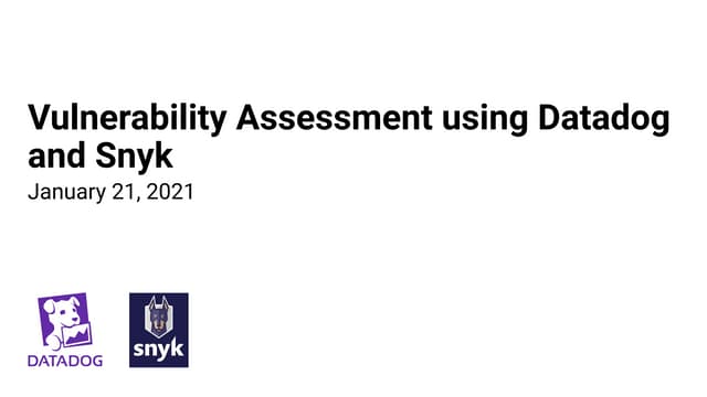 Next Generation Vulnerability Assessment Using Datadog and Snyk