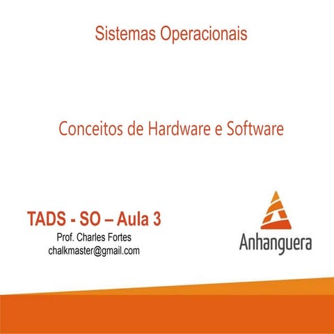 Sistemas Operacionais - Aula 03 (Conceitos de hardware e software) | PDF