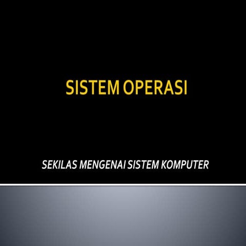 Mengenal sistem Pada komputer 