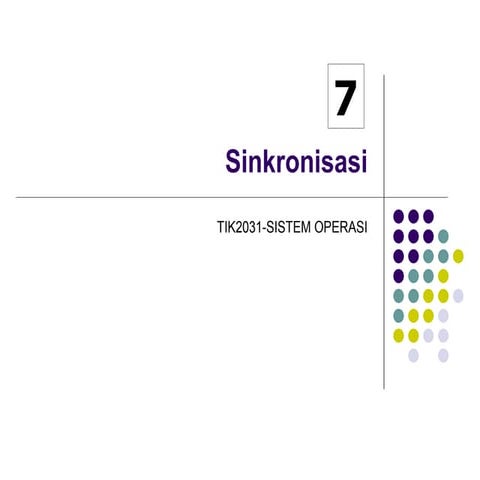 SO - BAB 7 - Sinkronisasi Prosesssss.ppt