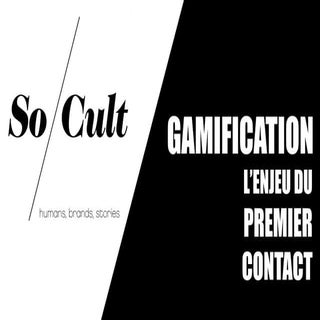 Gamification : l'enjeu du premier c...