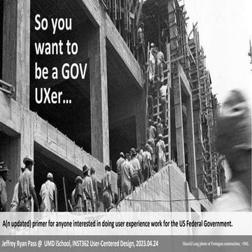 So you want to  be a GOV UXer: A(n updated) primer for anyone interested in d...