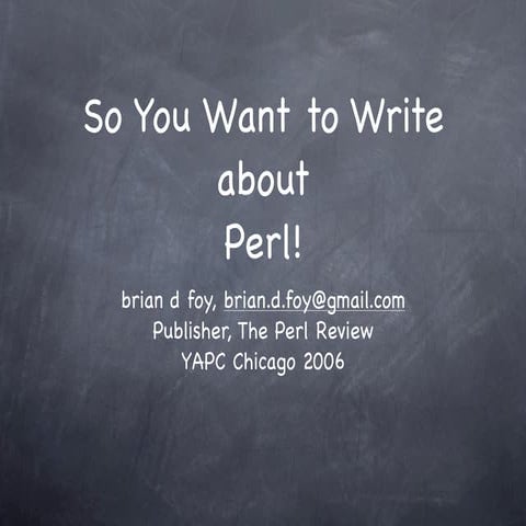 So You Want To Write About Perl