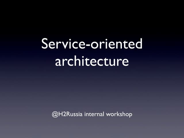 Service-oriented architecture