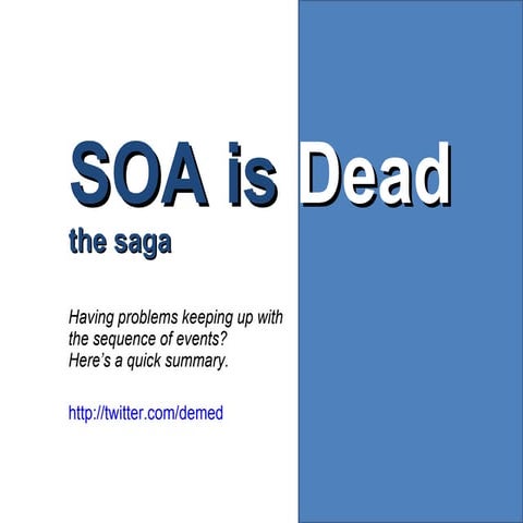SOA is Dead - the saga