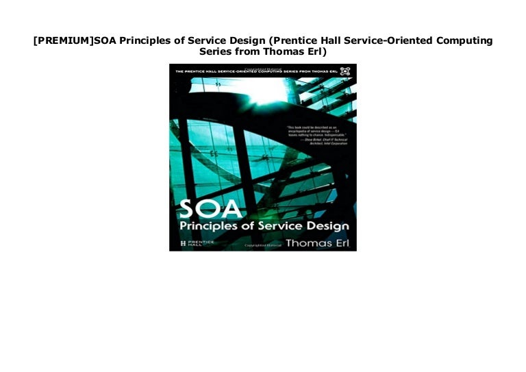 Service Oriented Architecture Thomas Erl Ebook Free Download Service Oriented Architecture Thomas Erl Ebook Free Download