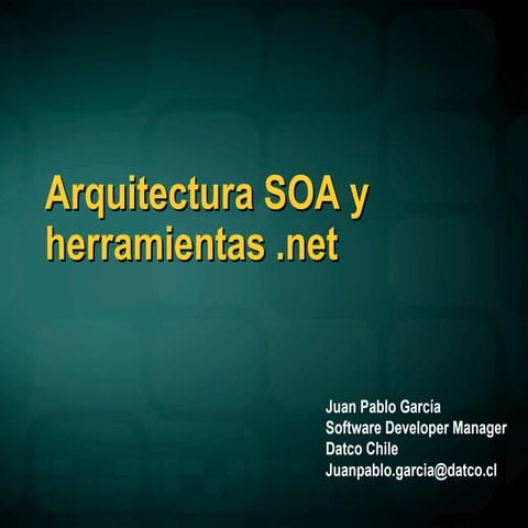Arquitectura SOA y herramientas .net