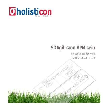 SOAgil kann BPM sein. BPM in Practice 2013, Simon Zambrovski, Claudia Cordes