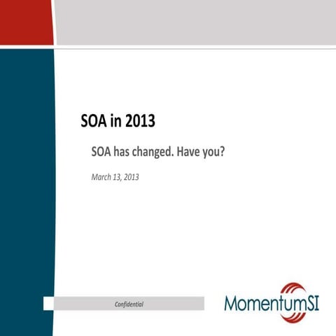 A MomentumSI Briefing: SOA in 2013