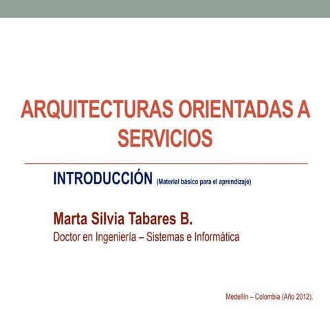 Introducción a las Arquitecturas Orientadas a Servicios