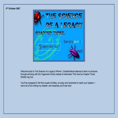 The Science of a Legacy: Chapter 3