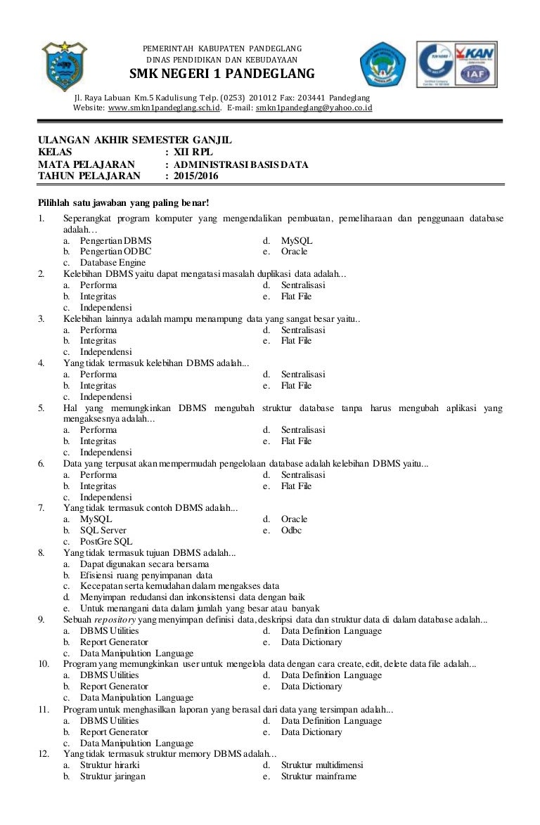 Soal uas administrasi basis data kelas 12 smk semester Soal uas administrasi basis data kelas 12 smk semester