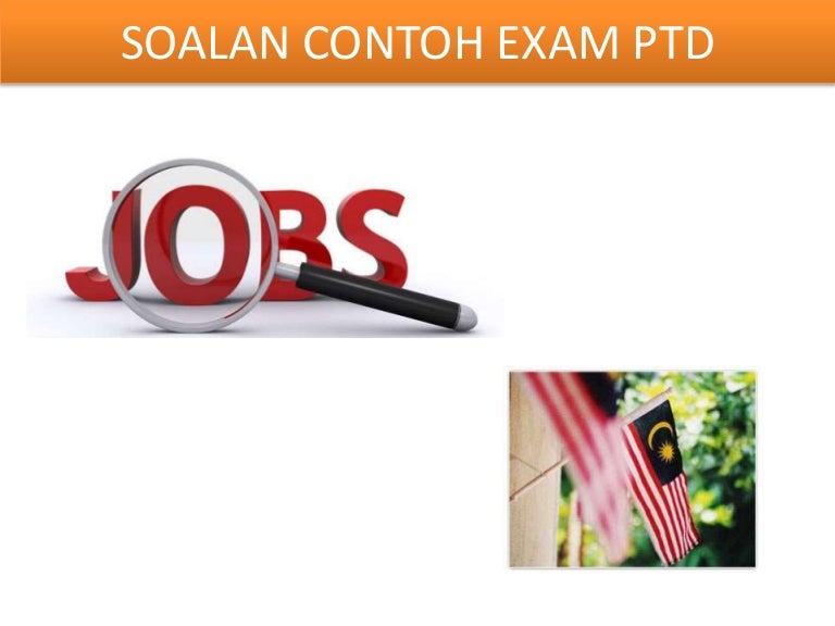 Soalan Contoh Exam PTD 2014 - Pegawai Tadbir Diplomatik M41