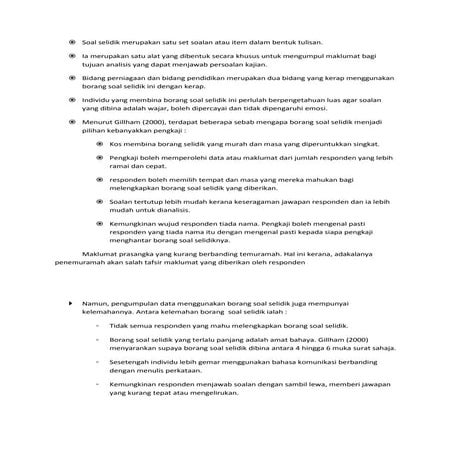 Soal selidik merupakan satu set soalan atau item dalam bentuk tulisan