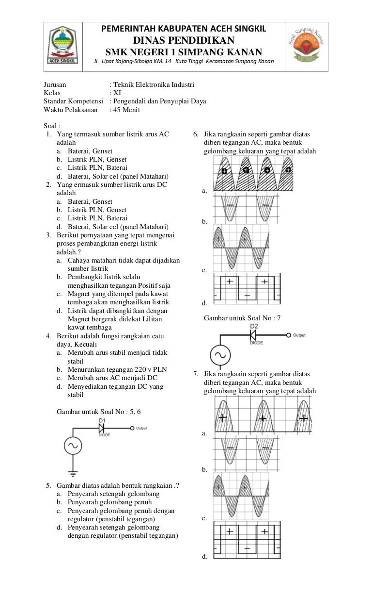 Soal Ujian Pengendali Dan Penyuplai Daya Elektronika