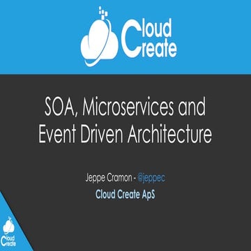 SOA, Microservices and Event Driven Architecture