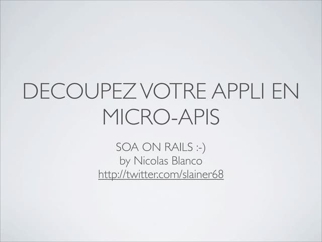 Découplez votre appli en micro-APIs