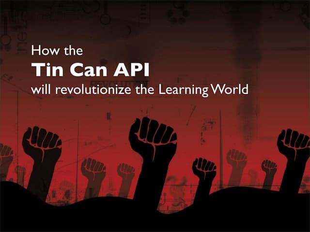 How the TinCan API will revolutionize the learning world