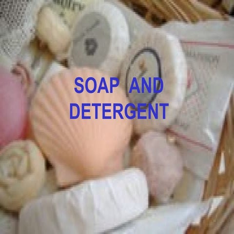 Soap and detegents