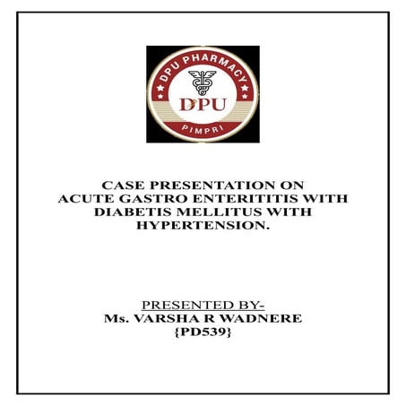 SOAP CASE PRESENTATION ON ACUTE GASTRO ENTRITITIS WITH DIABETES MELLITUS AND HYPERTENSION.pdf