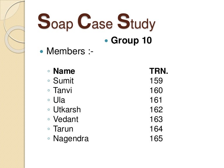 Soap case study