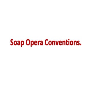 Soap opera conventions