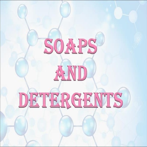 Soaps and detergents