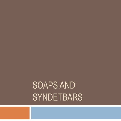 Soaps and syndetbars