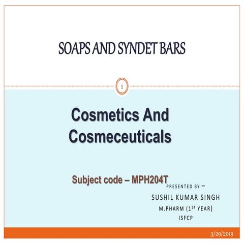 Soaps and syndetbars sushil kumar singh