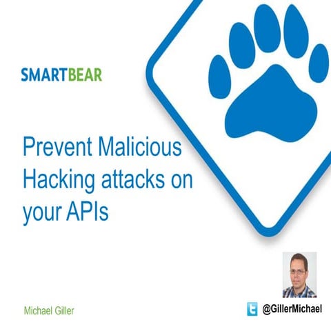 Prevent Malicious Hacking Attacks on your APIs