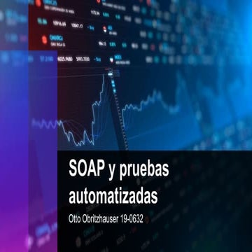 SOAP y pruebas automatizadas.pptx