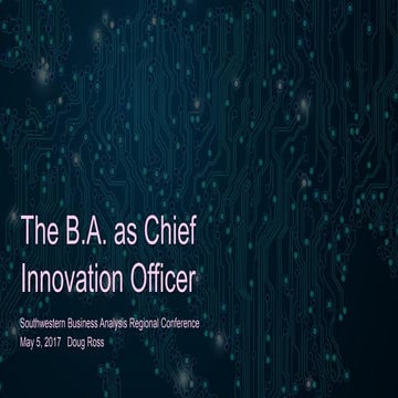 The B.A. as Chief Innovation Officer
