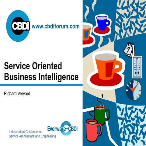 Service Oriented Business Intelligence