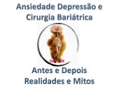 Depressão - Ansiedade- Cirurgia Bar...