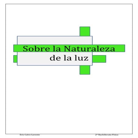 Sobre la naturaleza de la luz