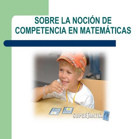 Sobre la nocion de competencia matematica