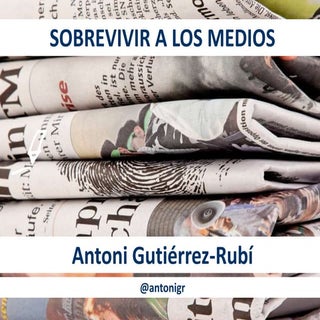 Sobrevivir a los medios