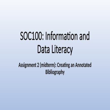 SOC100_Assignment 2_Annotated Bibliography.pptx
