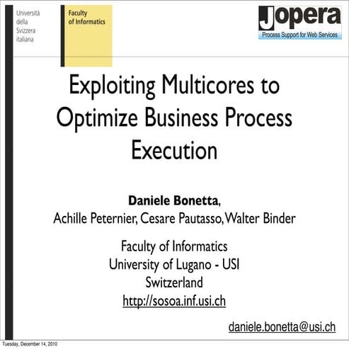 Exploiting Multicores to Optimize Business Process Execution