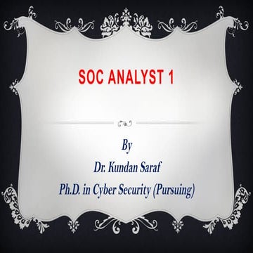 Security Operations Center Analyst Presentation